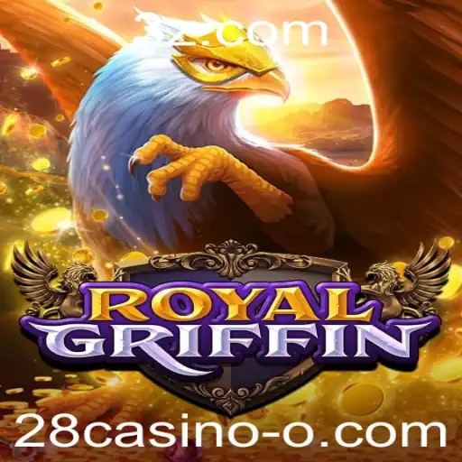 Descubra o Mundo Empolgante de RoyalGriffin: O Jogo em Destaque no 28casino