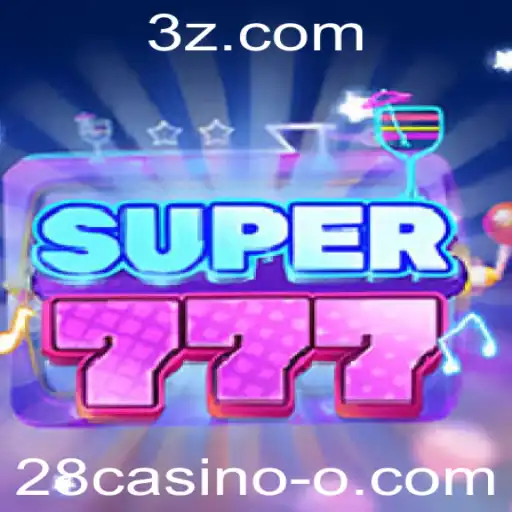 Descubra as Emoções do Super777 no 28casino